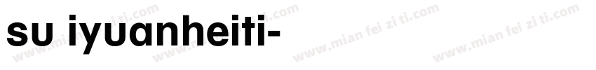 su iyuanheiti字体转换